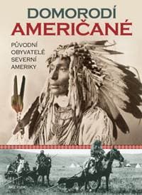 Domorodí Američané - autor neuvedený 1