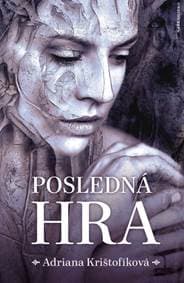 Posledná hra - Krištofíková Adriana