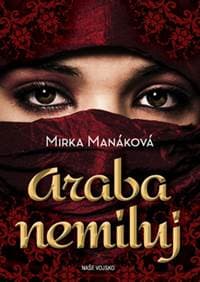 Araba nemiluj - Mirka Manáková 1