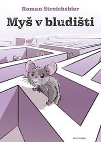 Myš v bludišti - Roman Streichsbier 1