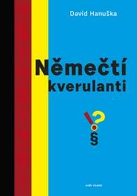 Němečtí kverulanti - David Hanuška 1