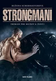 Strongmani - Scherhauferová Ružena 1