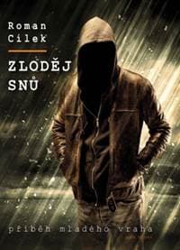 Zloděj snů - Roman Cílek 1