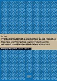 Tvorba kurikulárních dokumentů v České republice - Jan Tupý 1