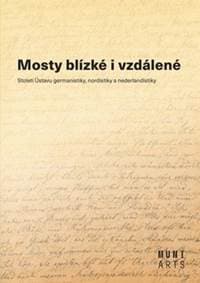 Mosty blízké i vzdálené - Miluše Juříčková, Marta Kostelecká, Jiří Munzar, Aleš Urválek