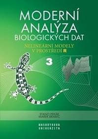 Moderní analýza biologických dat 3 - Stanislav Pekár, Marek Brabec