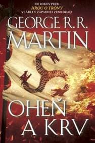 Oheň a krv - George R.R. Martin