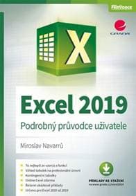 Excel 2019 - Podrobný průvodce uživatele - Miroslav Navarrů