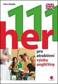 111 her pro atraktivní výuku angličtiny - Hladík Petr 1