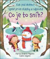 Co je to sníh? - Katie Daynes, Marta Alvarez Miguens