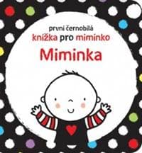 První černobílá knížka pro miminko Miminka - Stella Baggott 1