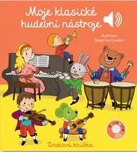 Moje klasické hudební nástroje - Zvuková knížka - Emilie Collet, Séverine Cordier
