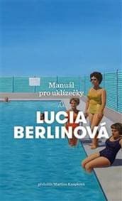 Manuál pro uklízečky - Lucia Berlin 1