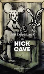 Smrt Zajdy Munroa - Nick Cave 1