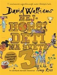 Nejhorší děti na světě 3 - David Walliams 1