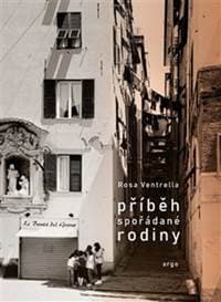 Příběh spořádané rodiny - Rosa Ventrella 1