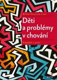 Děti a problémy v chování - Miluše Hutyrová 1