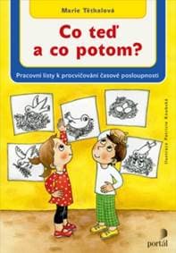 Co teď a co potom? - Marie Těthalová
