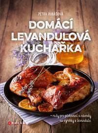 Domácí levandulová kuchařka - Petra Rubášová 1