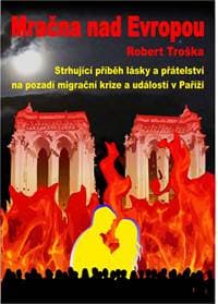 Mračna nad Evropou - Strhující příběh lá - Troška Robert 1