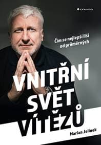 Vnitřní svět vítězů - Čím se nejlepší li - Marian Jelínek 1