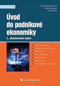Úvod do podnikové ekonomiky - Dana Martinovičová, Miloš Konečný, Jan Vavřina 1