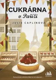 Cukrárna v Paříži - Julie Caplin 1