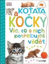 Koťata a kočky - Vše, co o nich potřebuj - Andrea Millsová