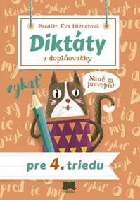 Diktáty a doplňovačky pre 4. triedu - Dienerová Eva