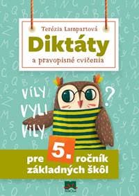 Diktáty a pravopisné cvičenia pre 5. roč. ZŠ - Lampartová Terézia