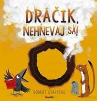 Dráčik, nehnevaj sa! - Starling Robert 1