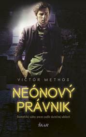Neónový právnik - Methos Victor 1