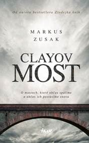 Clayov most - Zusak Markus