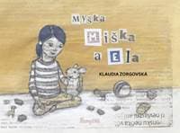 Myška Miška a Ela - Zorgovská Klaudia