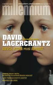 Dievča, ktoré musí zomrieť (Millennium 6) - Lagercrantz David 1