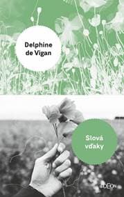 Slová vďaky - de Vigan Delphine 1