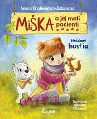 Miška a jej malí pacienti 2: Nečakaní hostia - Cholewinska-Szkoliková Aniela