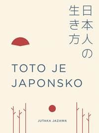 Toto je Japonsko - Jazawa Jutaka