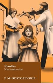 Netočka Nezvanovová - Fjodor Michajlovič Dostojevskij 1
