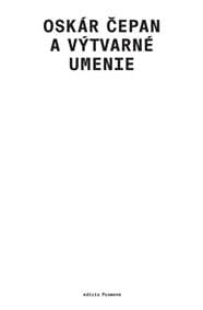 Oskár Čepan a výtvarné umenie - Marián Zervan, Norbert Lacko a kol. 1