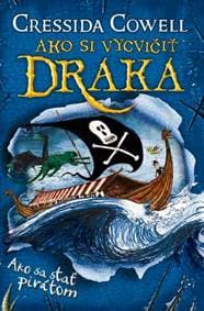 Ako sa stať pirátom (Ako si vycvičiť draka 2) - Cressida Cowell