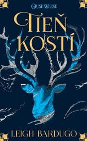 Tieň kostí (Griša 1) - Leigh Bardugo 1