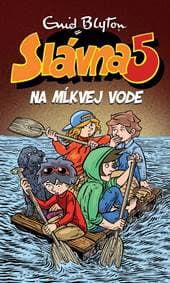 Slávna 5 na Mĺkvej vode (10) - Enid Blyton 1