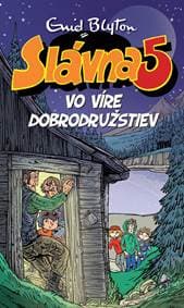 Slávna 5 vo víre dobrodružstiev (9) - Enid Blyton 1