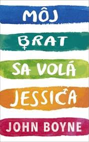 Môj brat sa volá Jessica - John Boyne 1