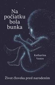 Na počiatku bola bunka - Katharina Vestre 1