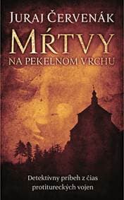Mŕtvy na Pekelnom vrchu (Barbarič a Stein 1) - Juraj Červenák 1
