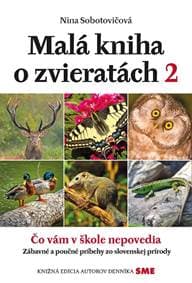 Malá kniha o zvieratách 2 - Nina Sobotovičová
