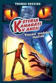 Štyria kamaráti v akcii: Trinásť modrých mačiek - Thomas Brezina 1