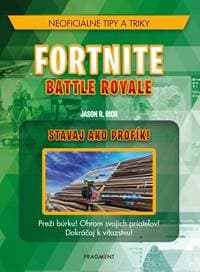 Fortnite Battle Royale: Stavaj ako profík! - Jason R. Rich 1